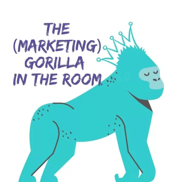 The (Marketing) Gorilla in the Room