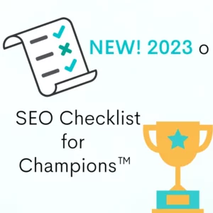 trophy and checklist for 2023 SEO Checklist for Champions™