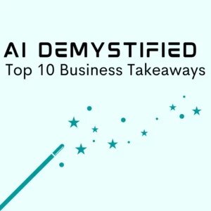AI demystified top 10 business takeaways with magic wand